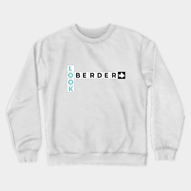 Lookoberder Crewneck Sweatshirt by Mejanzen